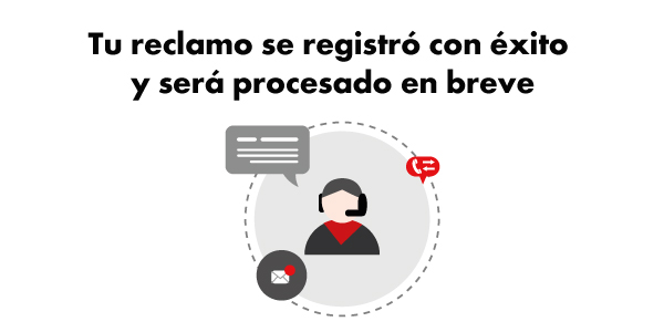 Tu reclamos se registró con éxito y está siendo procesado